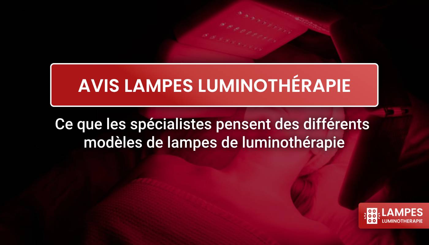 lampe de luminothérapie, avis lampe de luminothérapie, guide d'achat, conseils choix lampe de luminothérapie